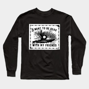 Every Time I Die Long Sleeve T-Shirt